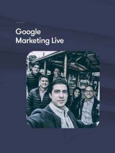 Google Marketing Live 2019